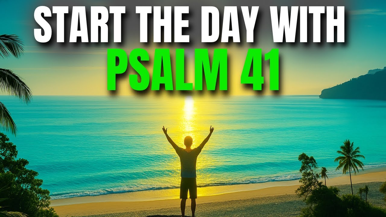 MORNING PRAYER WITH PSALM 41 | POWERFUL PRAYER FOR HEALING AND DIVINE MERCY