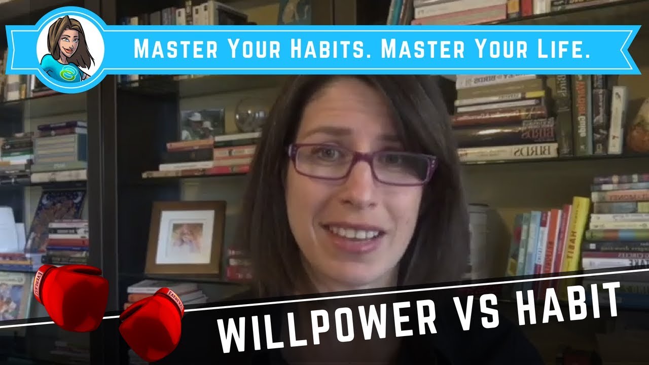 Willpower VS Habit