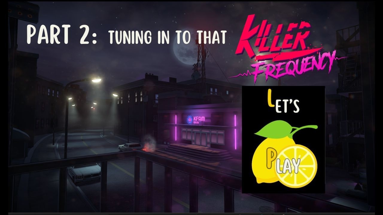 Part 2 Tuning in to that Killer Frequency