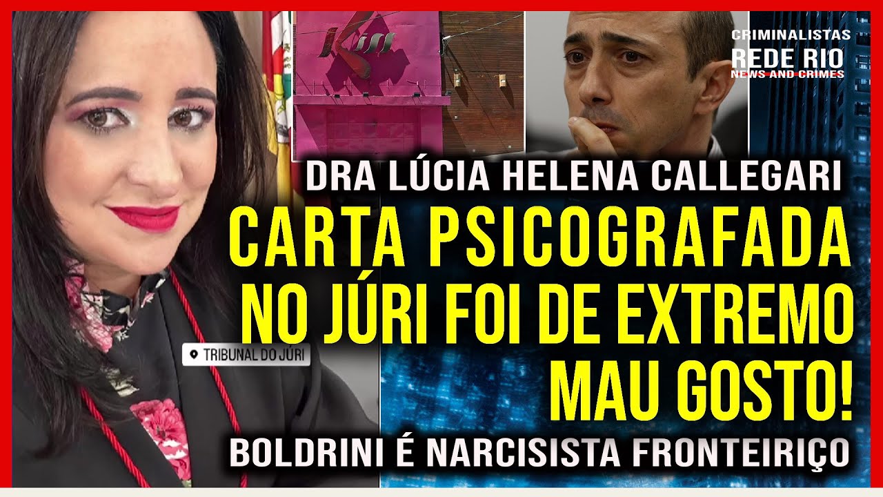 TUDO SOBRE O CASO KISS E LEANDRO BOLDRINI - COM DRA LÚCIA HELENA CALLEGARI - CRIMINALISTAS