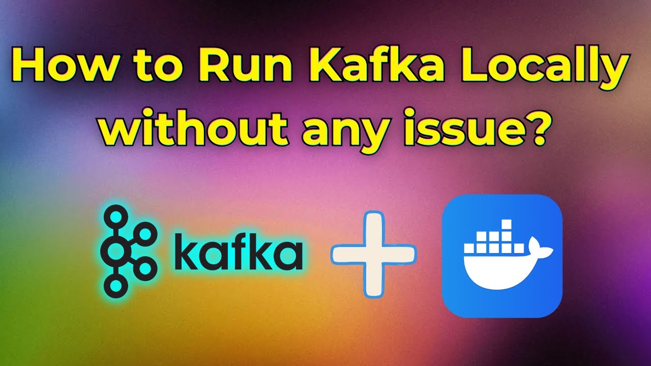 How to Run Kafka Locally: Install Kafka on Windows 11 Using Docker