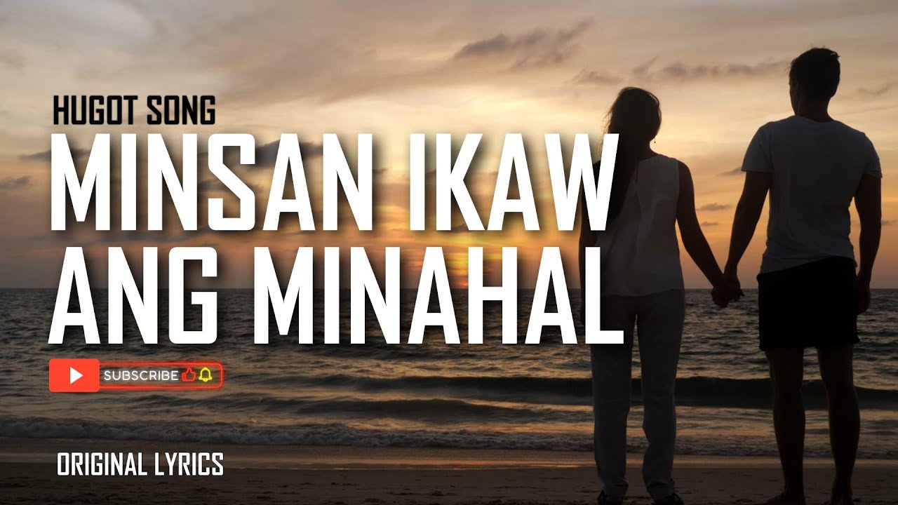 OPM HUGOT SONG | MINSAN IKAW ANG MINAHAL 💗 OPM ULTIMATE SENTI SONG 💗 ORIGINAL LYRICS