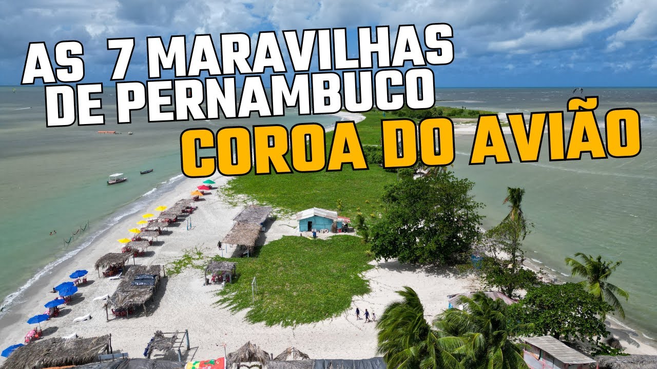 As Sete Maravilhas de Pernambuco - Coroa do Avião