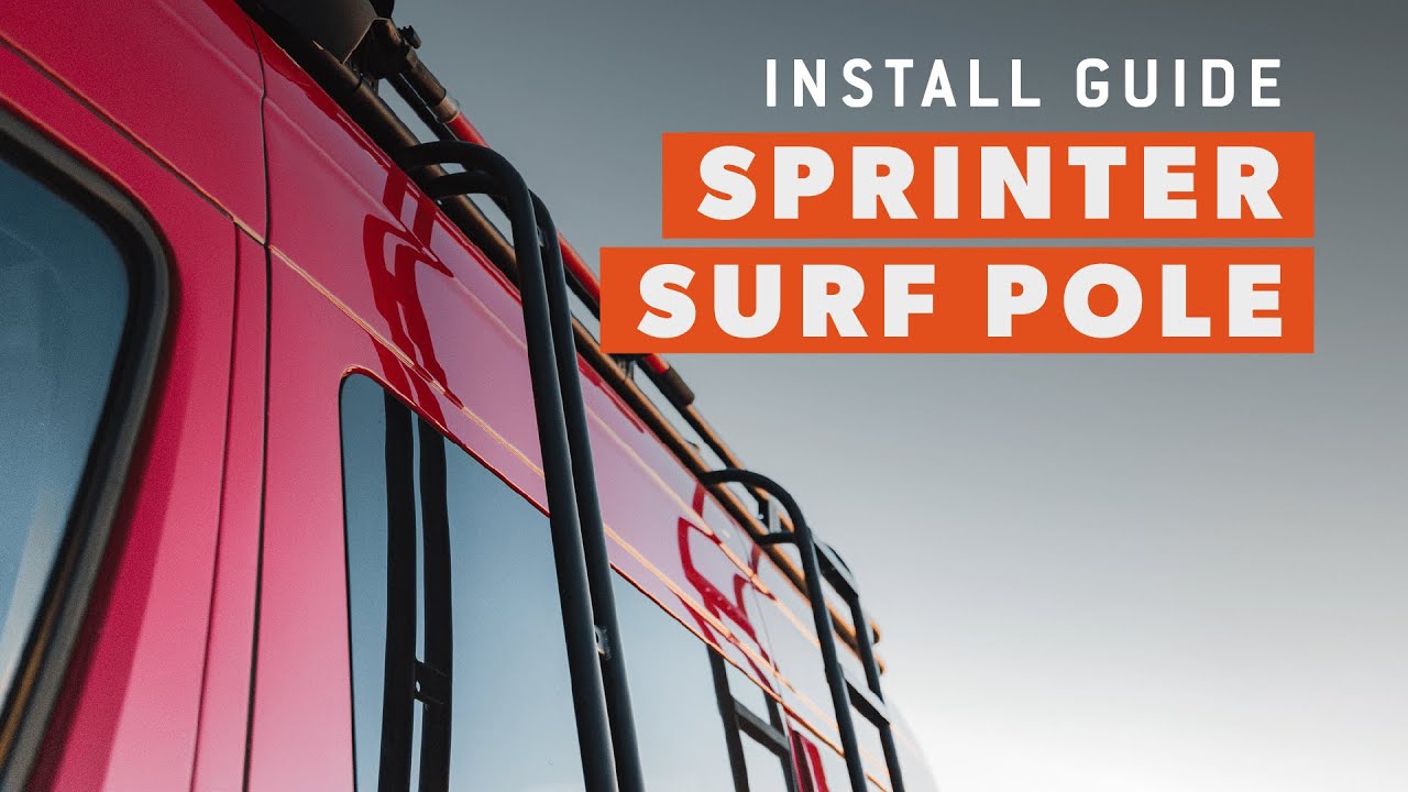 Sprinter Surf Pole Installation Guide - Flatline Van Co.