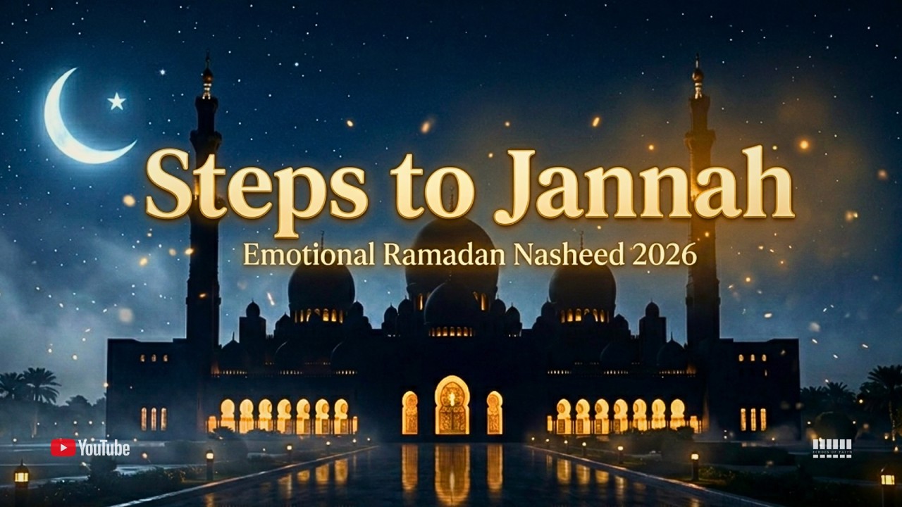 Your Journey to Jannah Starts Here | Heart-Touching Arabic Nasheed