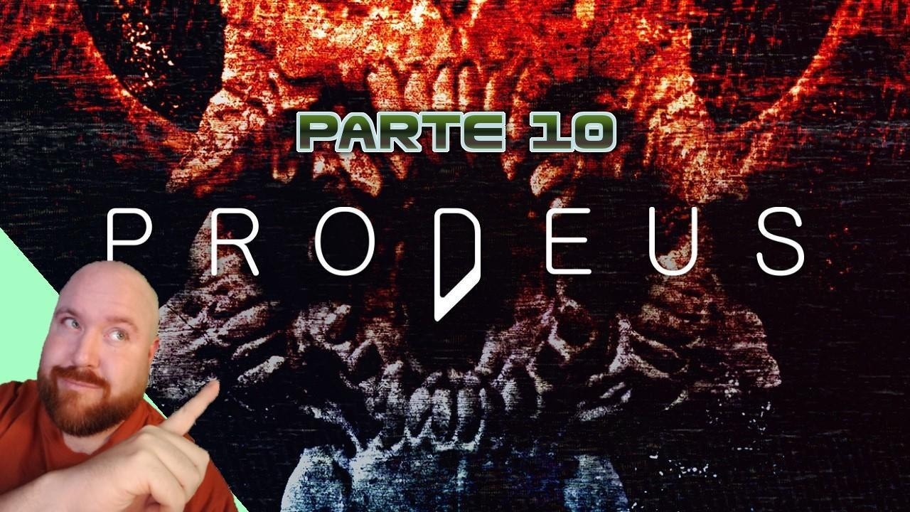 Prodeus - Parte 10