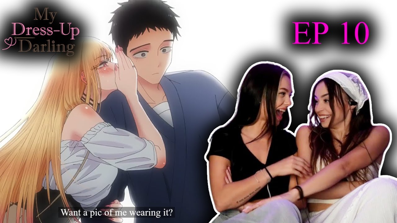 My Dress-Up Darling Episode 10 REACTION | We've All Got Struggles |