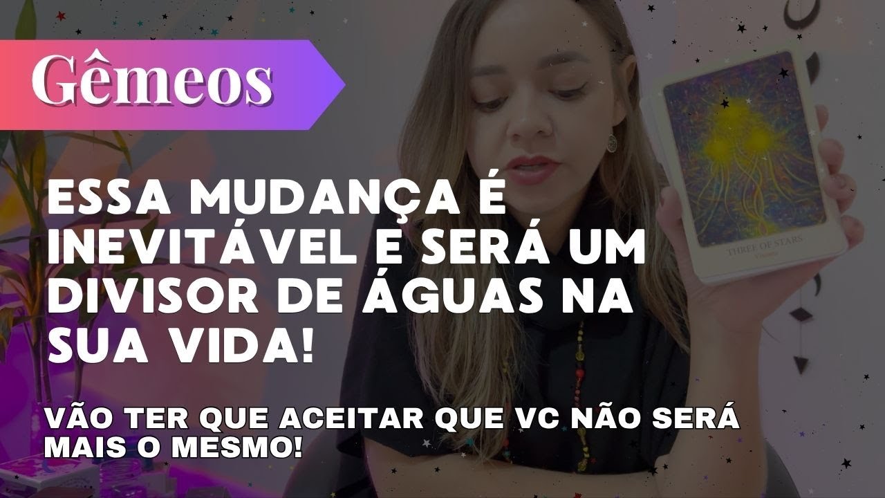 GÊMEOS✨ESSA MUDANÇA É INEVITÁVEL E SERÁ UM DIVISOR DE ÁGUAS🔥AQUI VC RENASCE!
