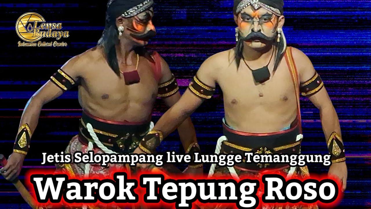 WAROK TEPUNG ROSO JETIS SELOPAMPANG TEMANGGUNG LIVE LUNGGE TEMANGGUNG