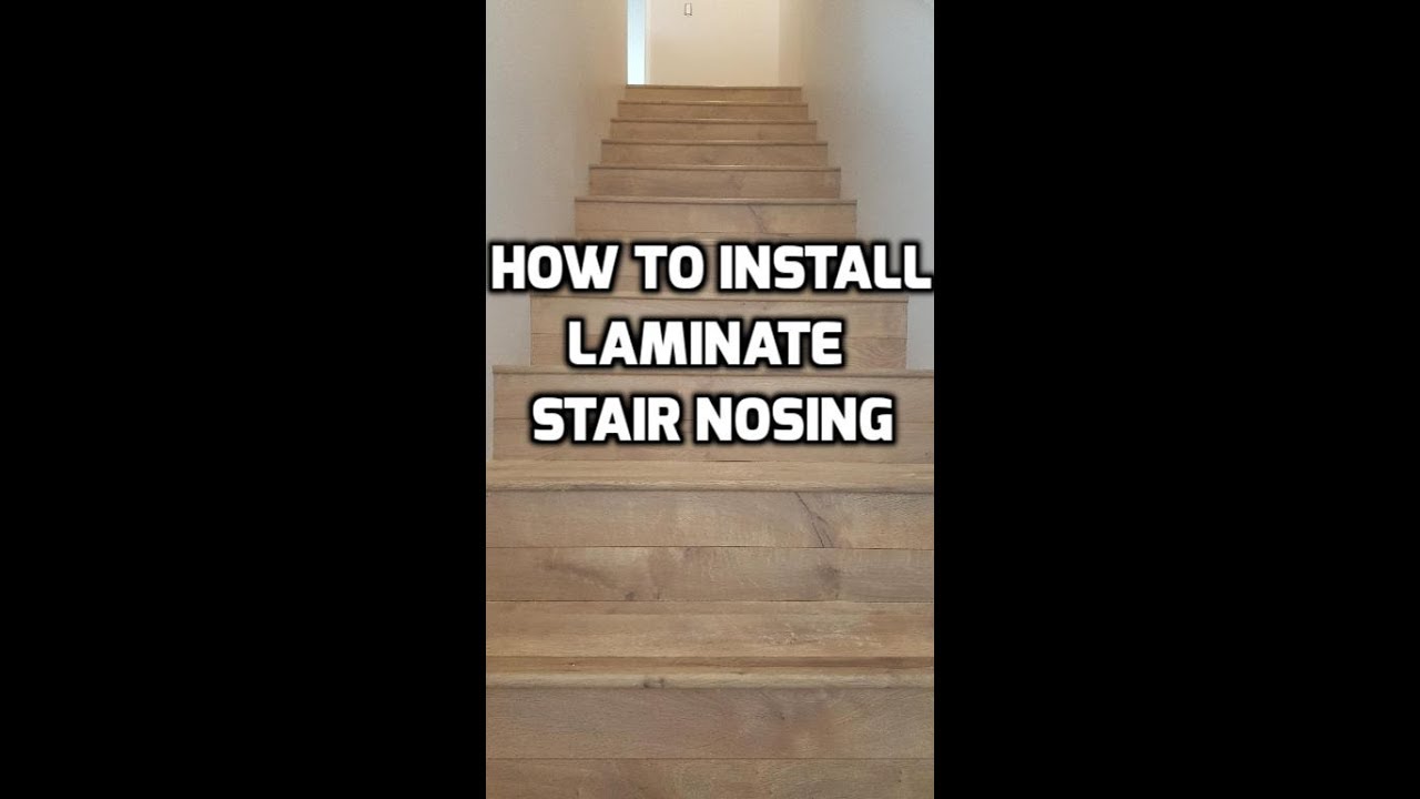 How to Install Laminate Stair Nosing QUICK AND EASY