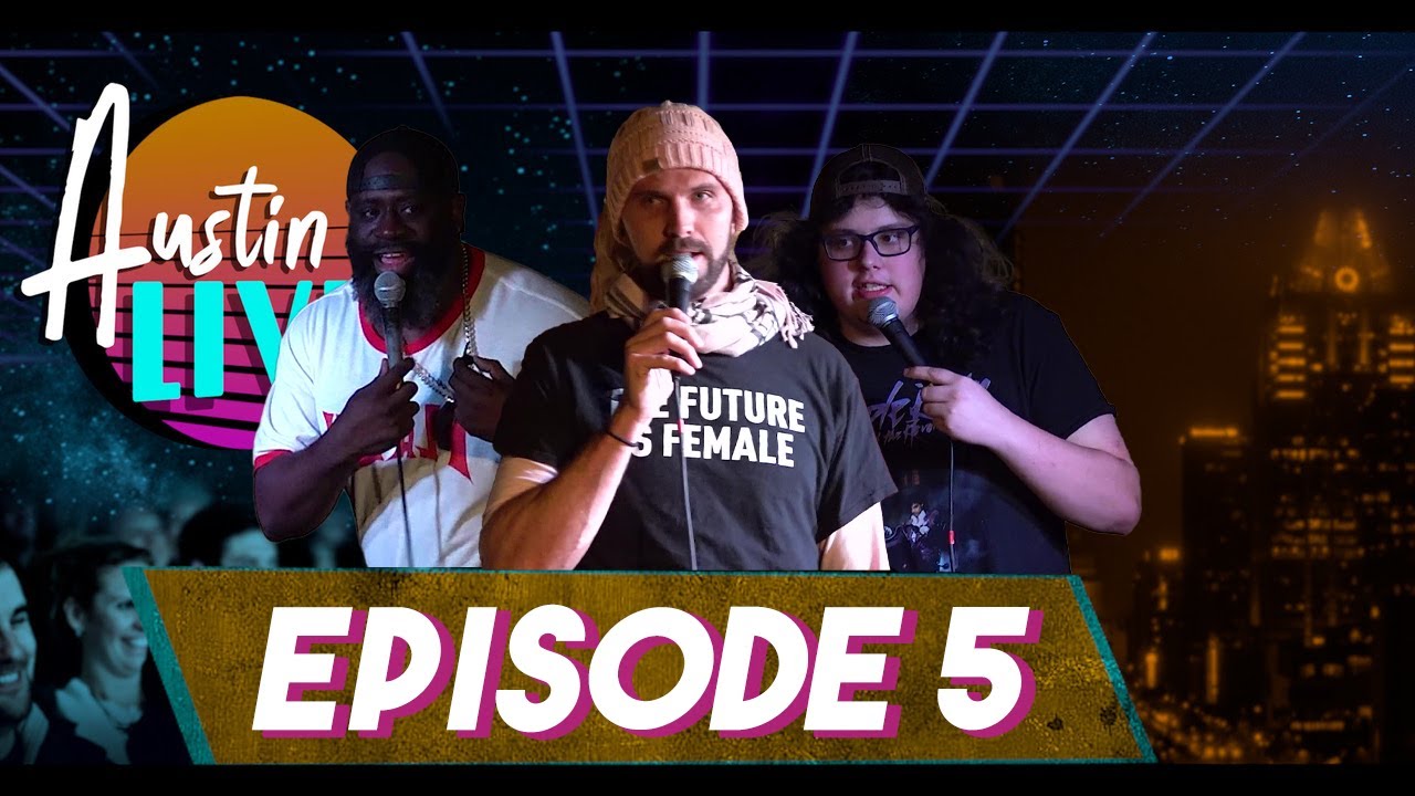 Episode #5 | Comedy Variety Show | Austin Live