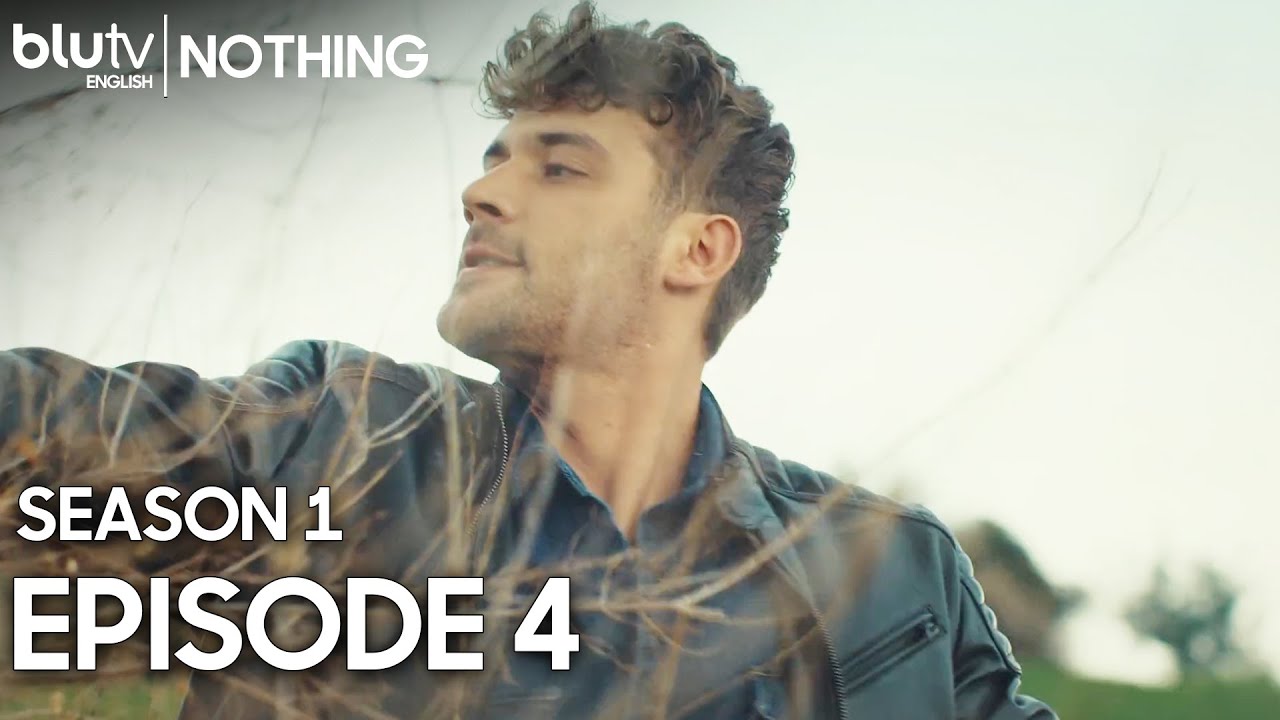 Nothing - Episode 4 Long Version English Subtitles 4K | Hiç