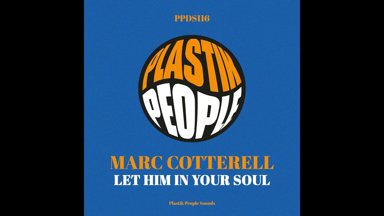 Marc Cotterell - Let Him In Your Soul (Original Vocal Mix)