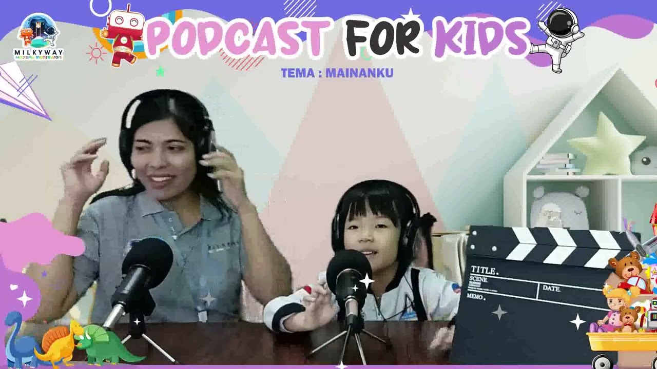 PODCAST FOR KIDS MILKYWAY MODERN MONTESSORI - MAINANKU   WITH CONFIDENT B CLASS