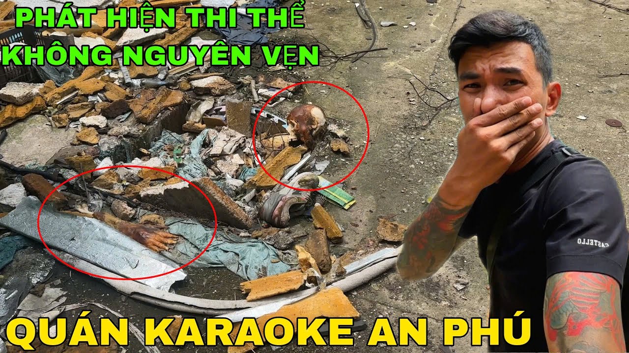 N&oacute;ng Youtube Trực Tiếp Ph&aacute;t Hiện T.h.i T.h.ể Trong Qu&aacute;n Karaoke An Ph&uacute;