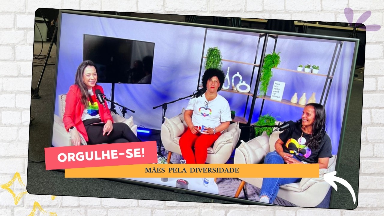 Orgulhe-se! - Mães pela diversidade