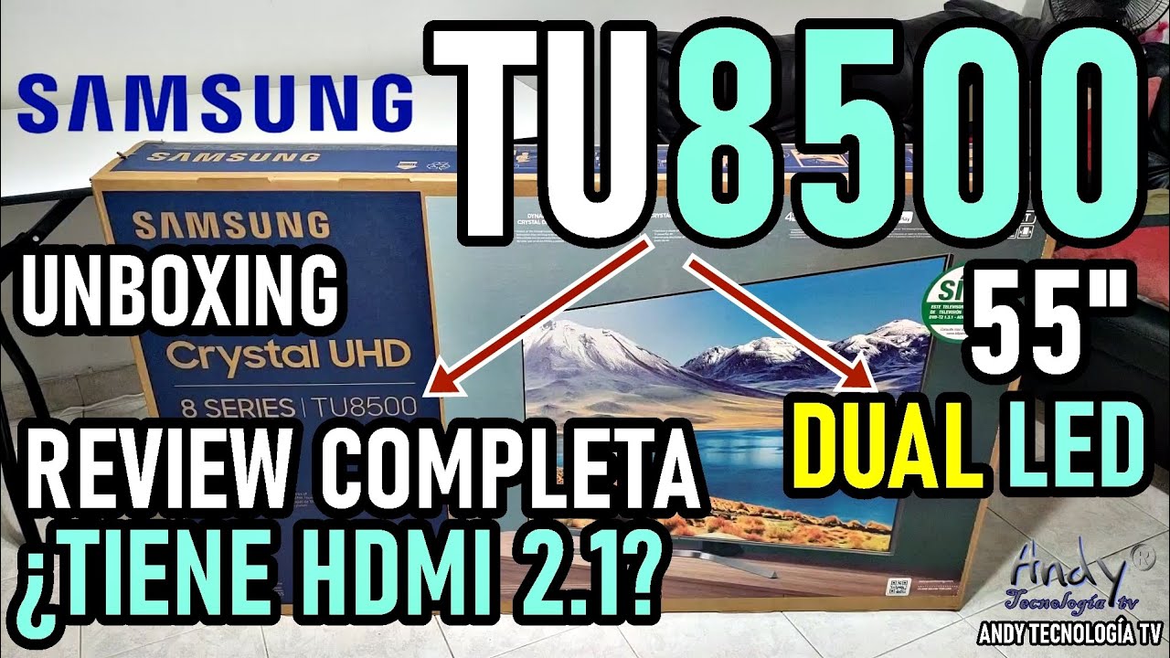 SAMSUNG TU8500 DUAL LED: REVIEW COMPLETA Y OPINIONES ¿TIENE HDMI 2.1 PARA VIDEOJUEGOS en 4K a 120Hz?