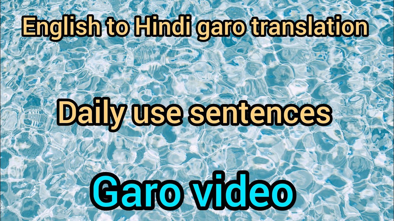  English to Hindi, garo translation Daily use sentences video Roswel Marak327 