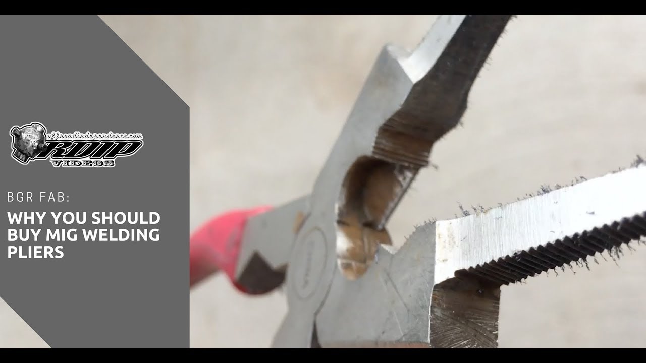 BGR FAB: Why You Should Buy Mig Welding Pliers