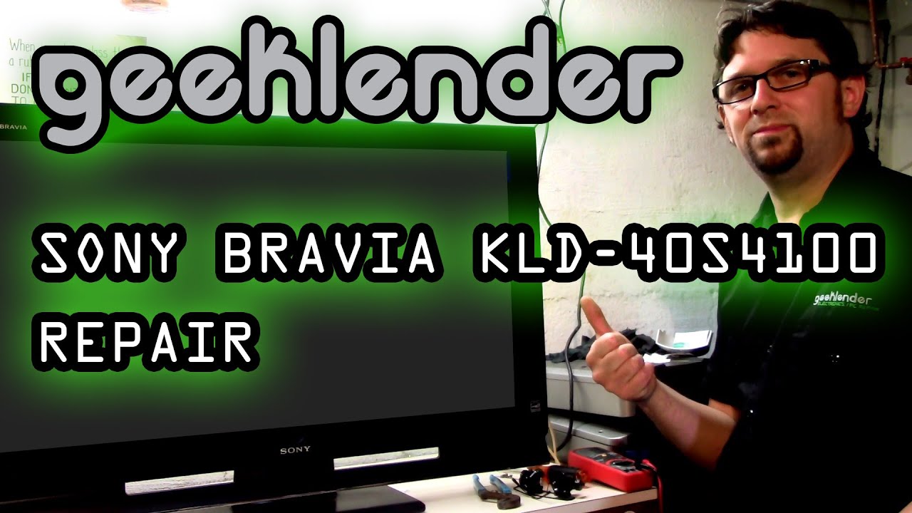 Sony Bravia KLD 40S4100 Repair - Brad Tratzinski