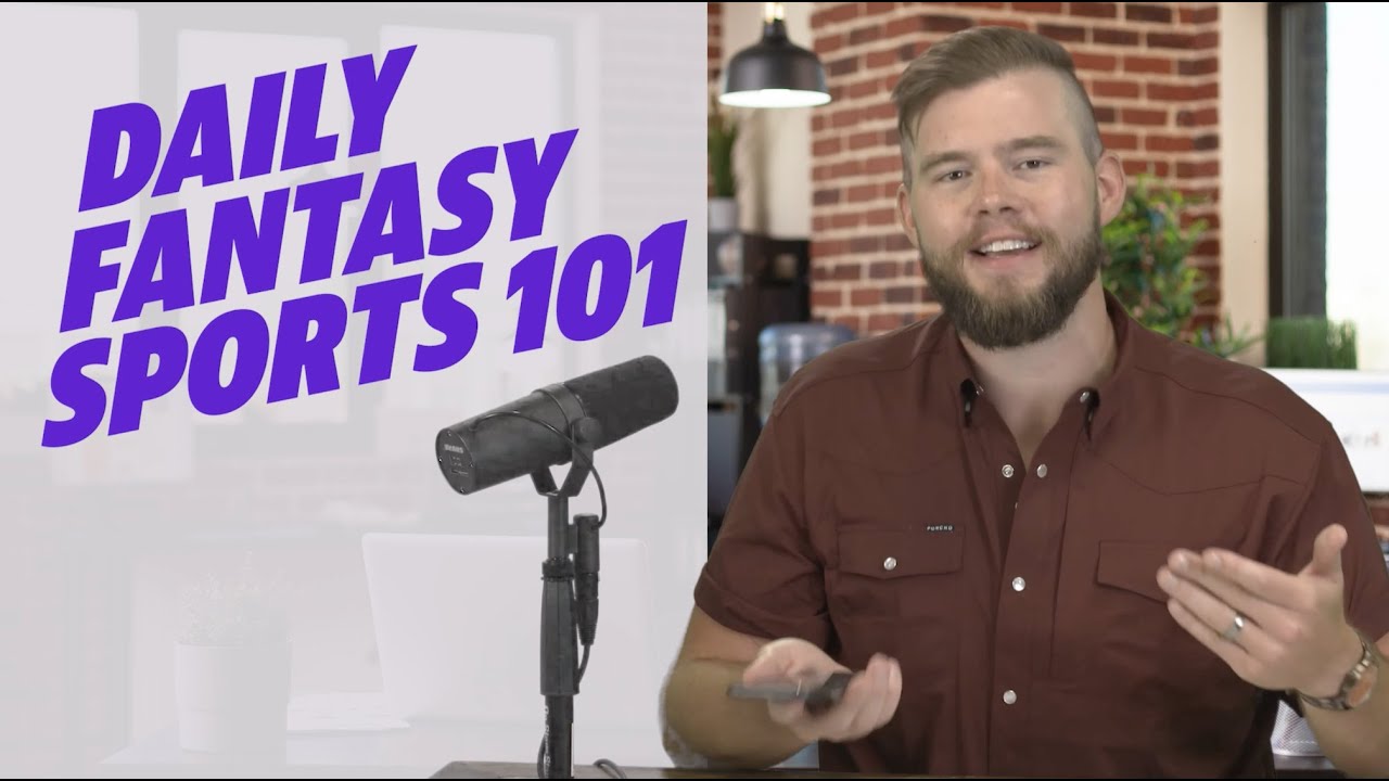 Daily Fantasy 101: How to play DFS