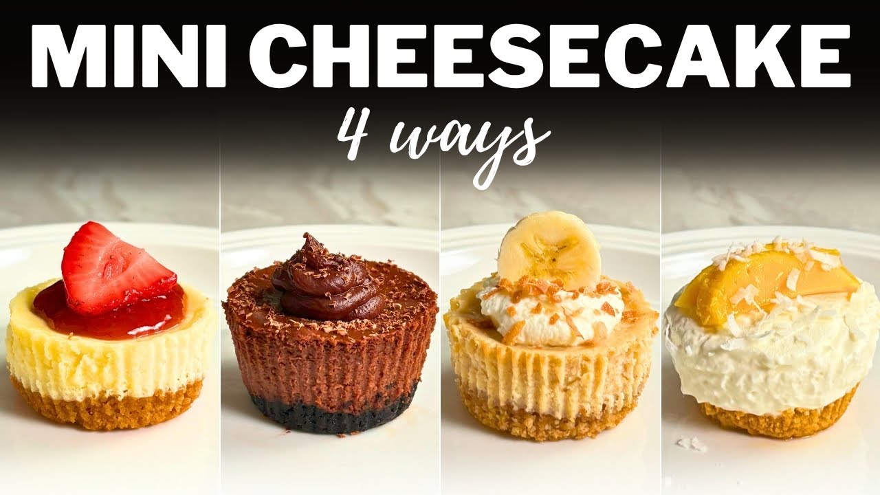 MINI CHEESECAKES » 4 Easy & Delicious Recipes You’ll Love | Baked + No-Bake Versions