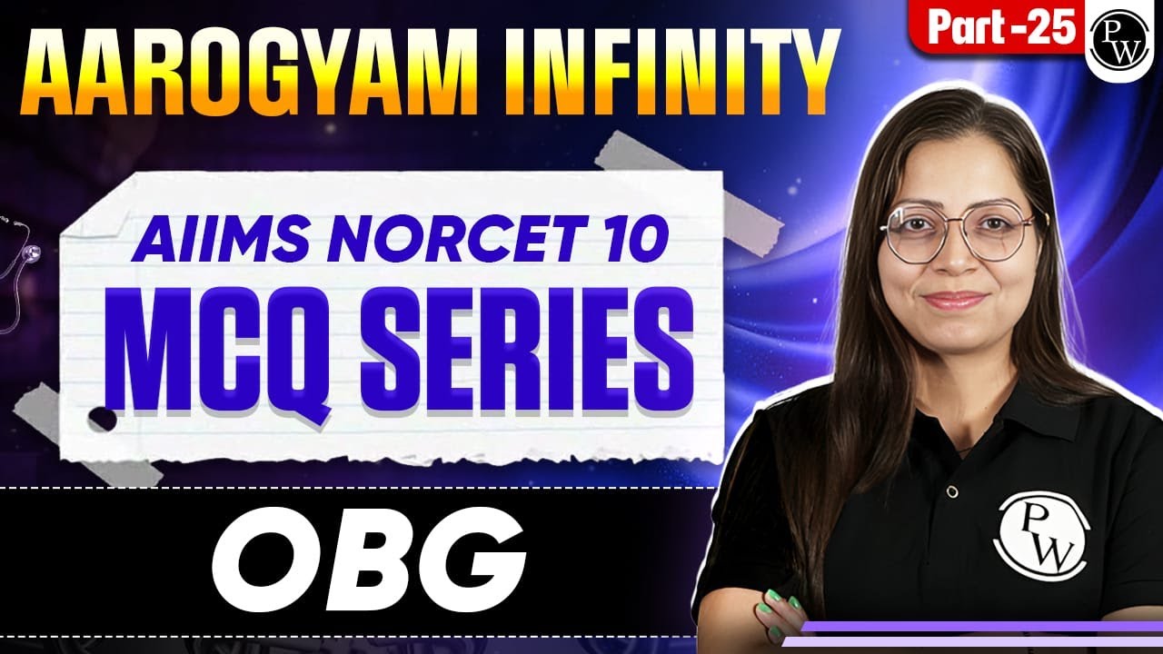 Midwifery And Gynaecological Nursing | AIIMS NORCET 10 | Aarogyam Infinity MCQ Series | Part 25
