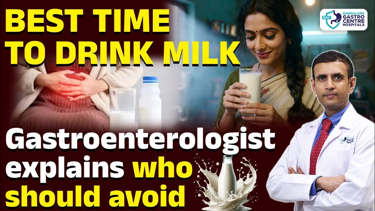 Is Milk Better at Night or Morning? Gastroenterologist on Digestion, Gas & Acidity