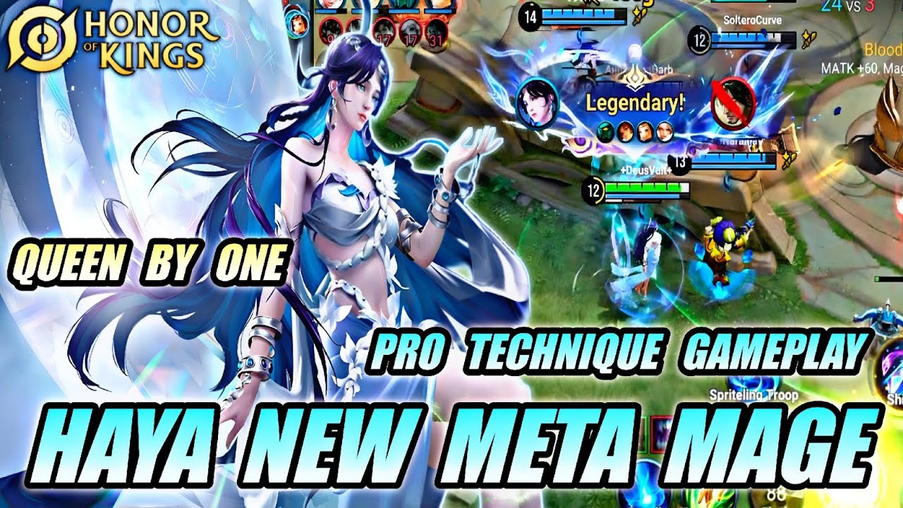 HAYA HOK : NEW HERO META MID LANE QUEEN BY ONE PRO TECHNIQUE GAMEPLAY | HONOR OF KINGS (HOK)