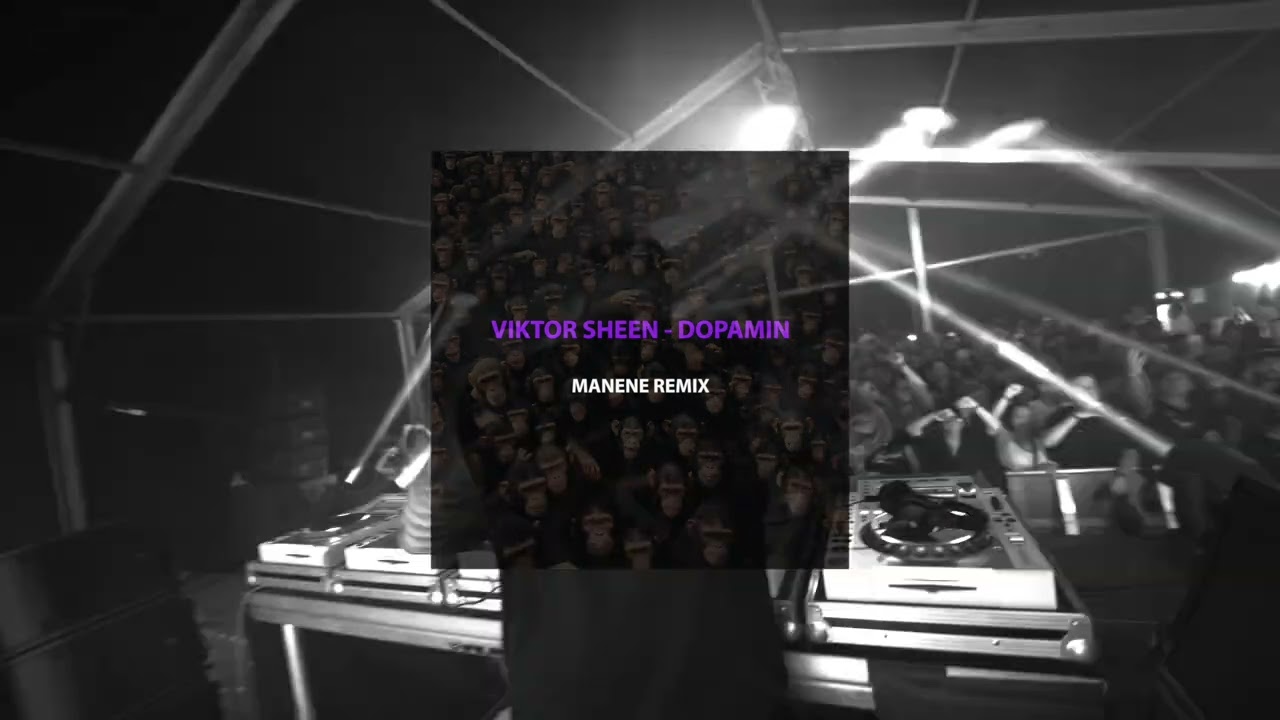 Viktor Sheen - Dopamin (MANENE REMIX)