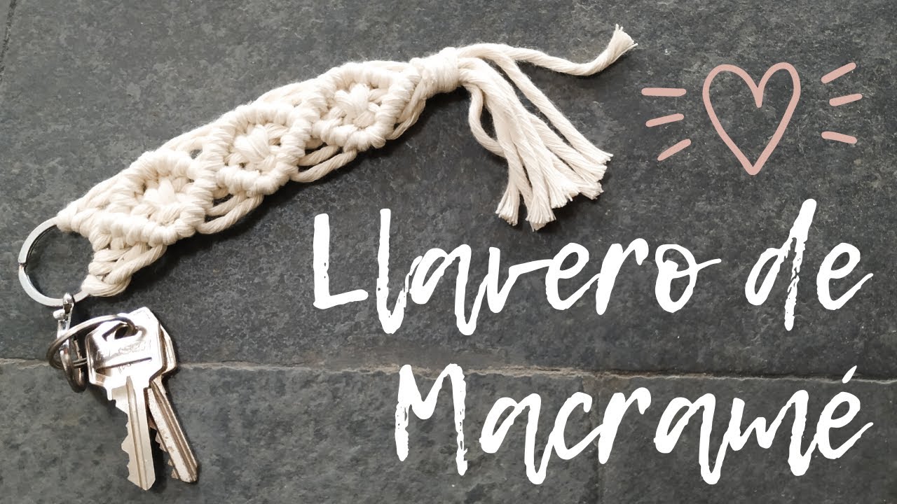 COMO HACER LLAVERO MACRAME PASO A PASO F&Aacute;CIL / TUTORIAL MACRAME F&Aacute;CIL