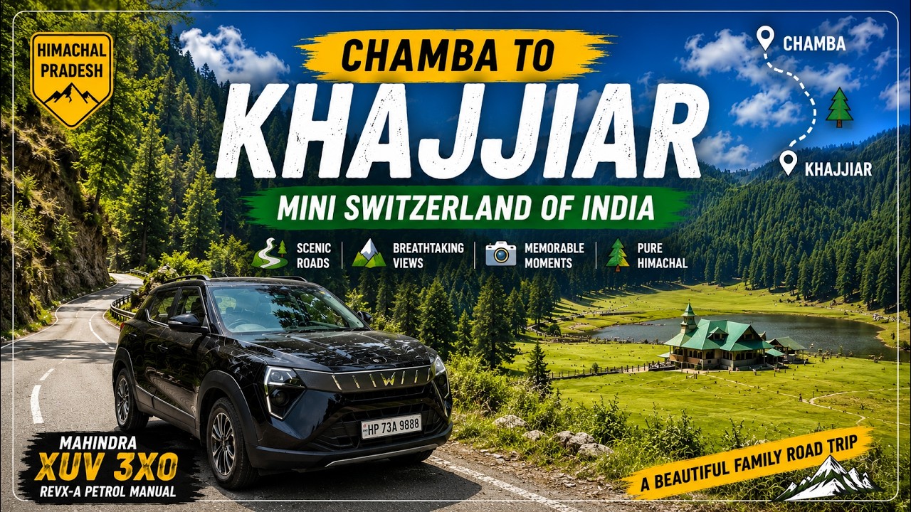 🌲 Driving to Mini Switzerland of India! | Chamba to Khajjiar | Mahindra XUV 3XO REVX-A Petrol Manual