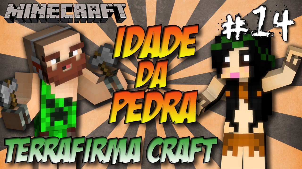 Idade da Pedra #14 - Mirelle tomou um PORRE !! - Minecraft TerrafirmaCraft
