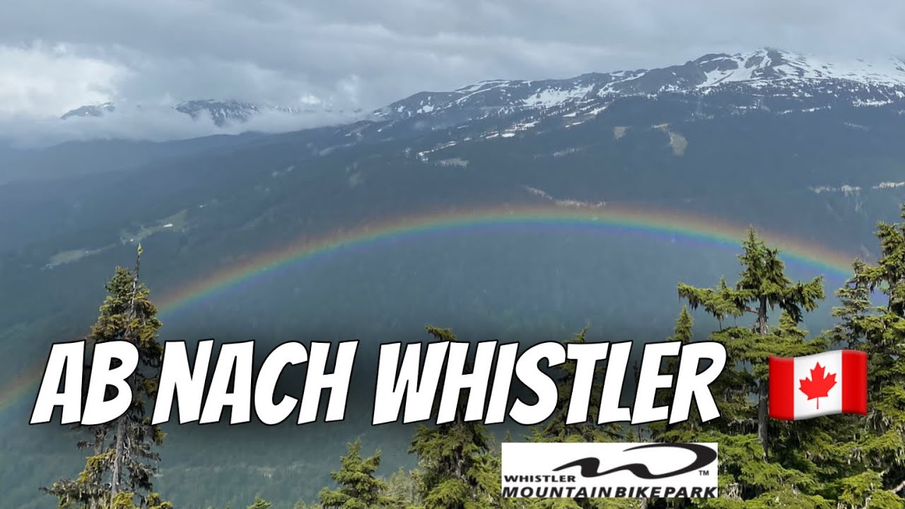 Whistler Kanada Teil 1 I Anreise I Technische Probleme  & Bären #57