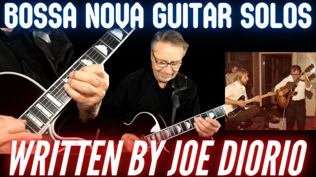 Learn These Bossa Nova Solos by Late Jazz Guitar Icon Joe Diorio | Jazz Guitar Soloing Lesson
