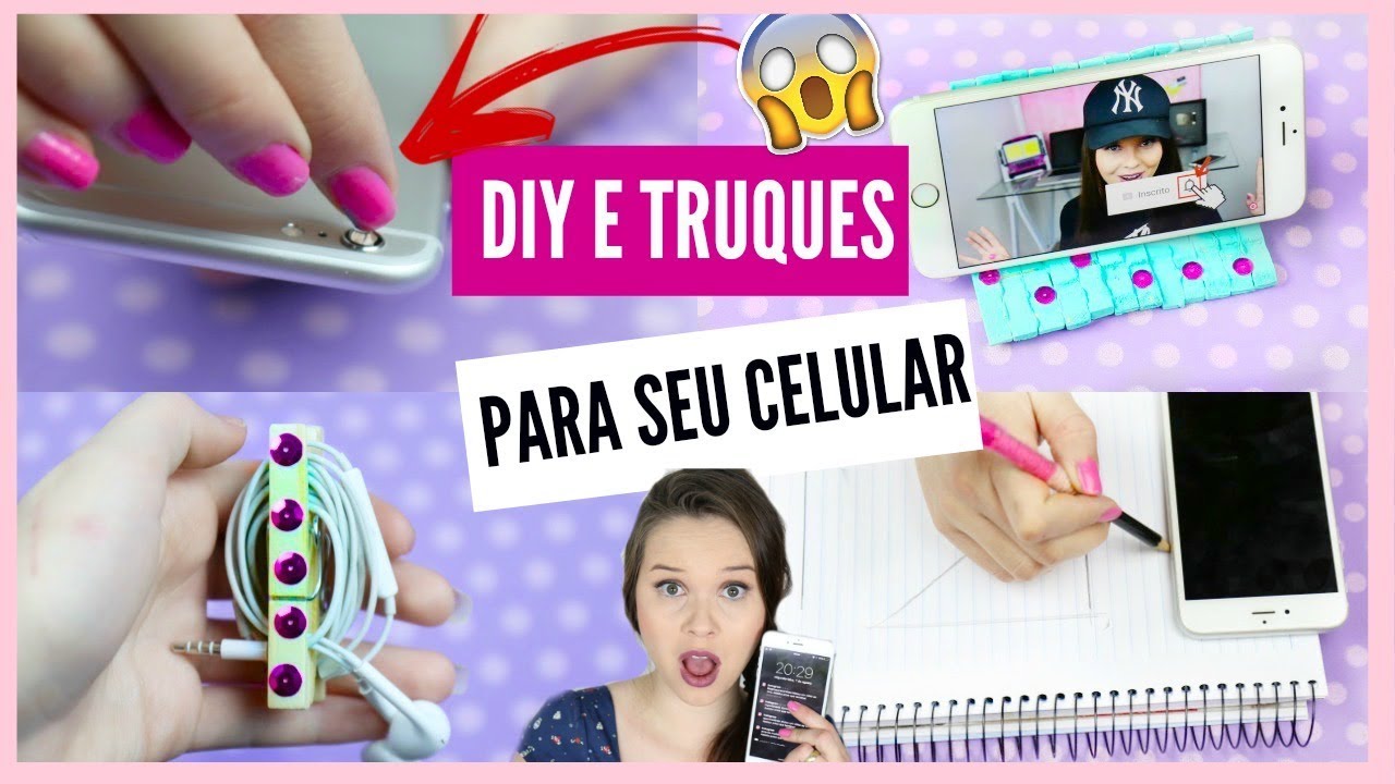 DIY e TRUQUES INCRÍVEIS Para o SEU CELULAR 💖📲Daiane Portela