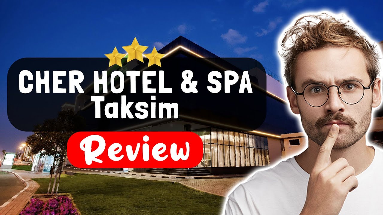 Обзор отеля CHER HOTEL & SPA Taksim Istanbul — стоит ли этот отель того?