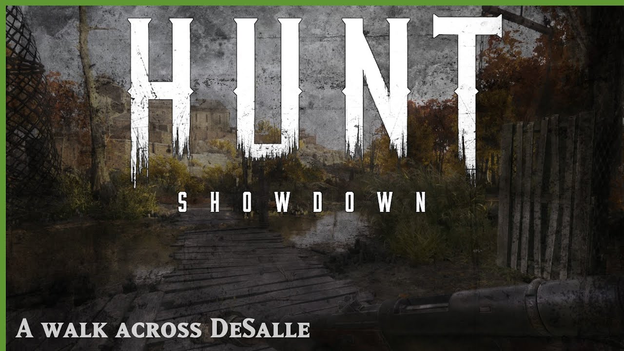 Hunt Showdown Ambience - A walk across DeSalle