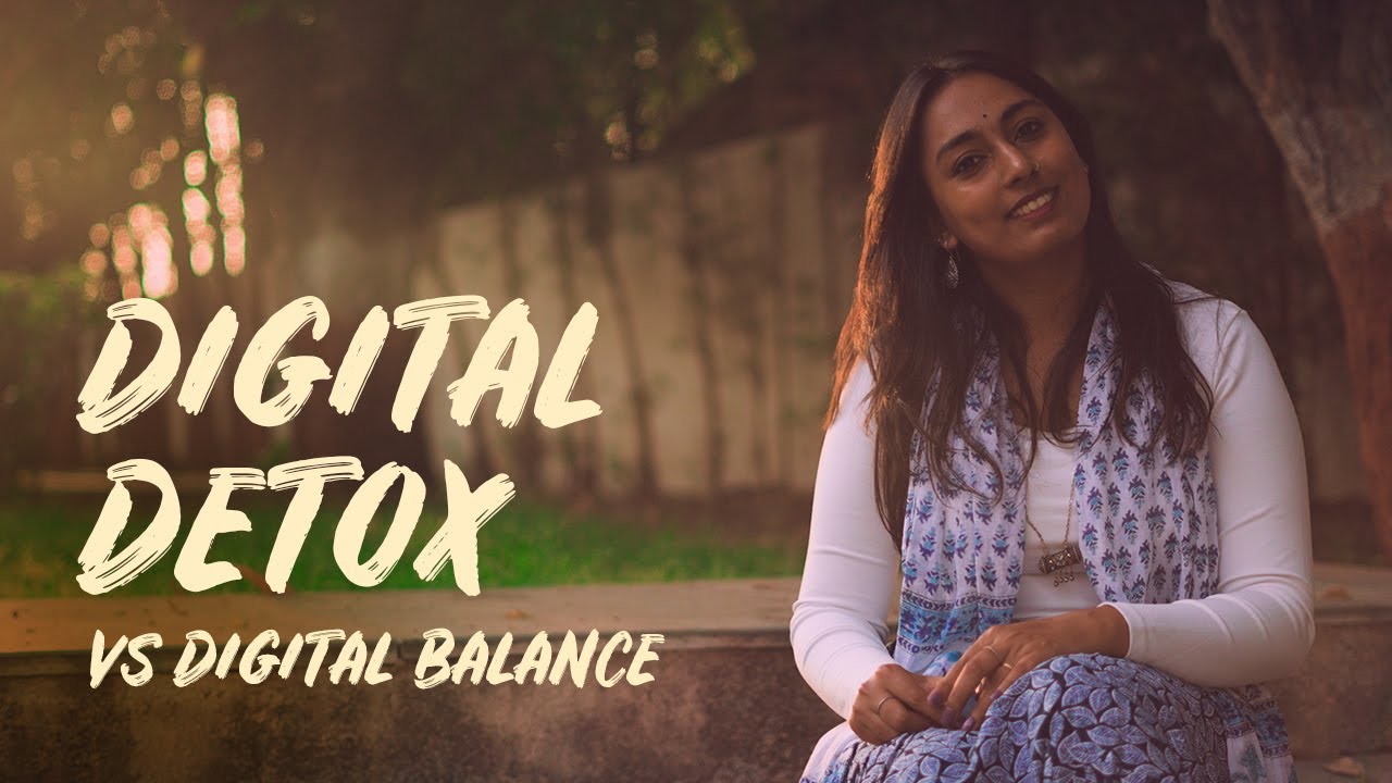 Digital Detox VS Digital Balance