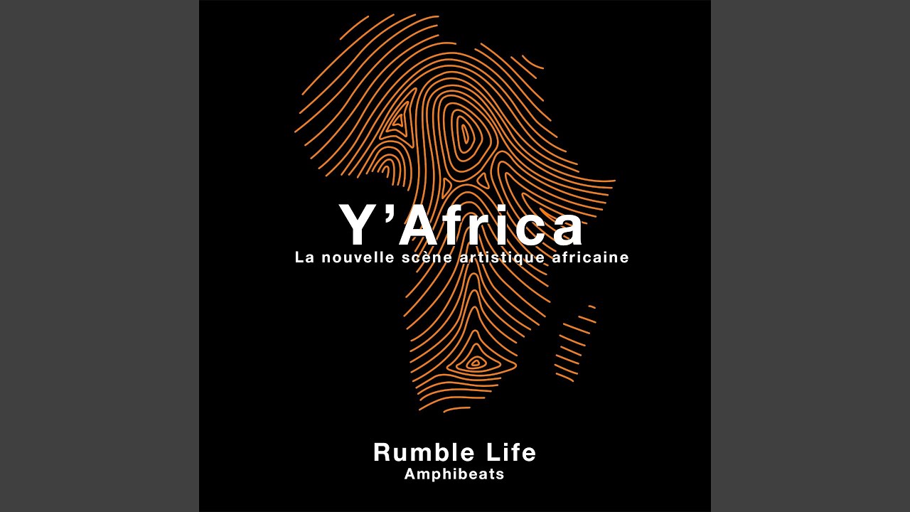 Rumble Life (Y'Africa)