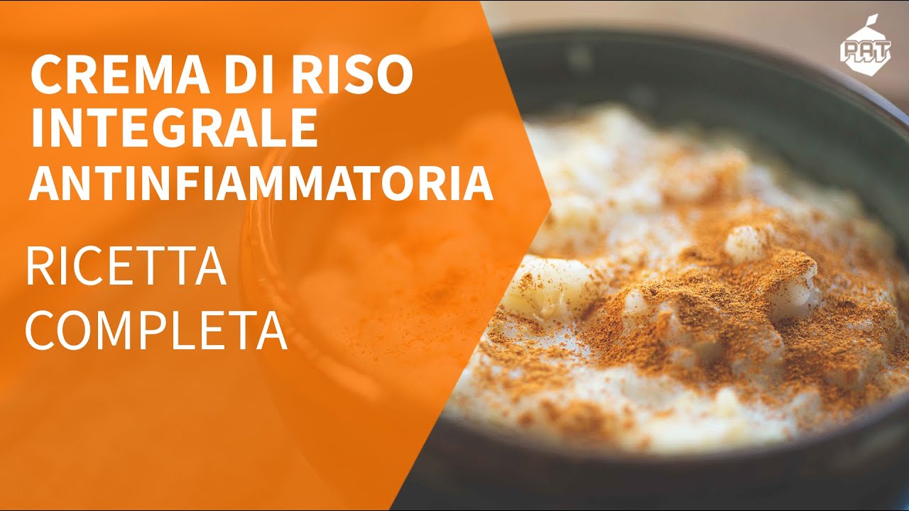 CREMA di RISO integrale ANTINFIAMMATORIA - RICETTA COMPLETA