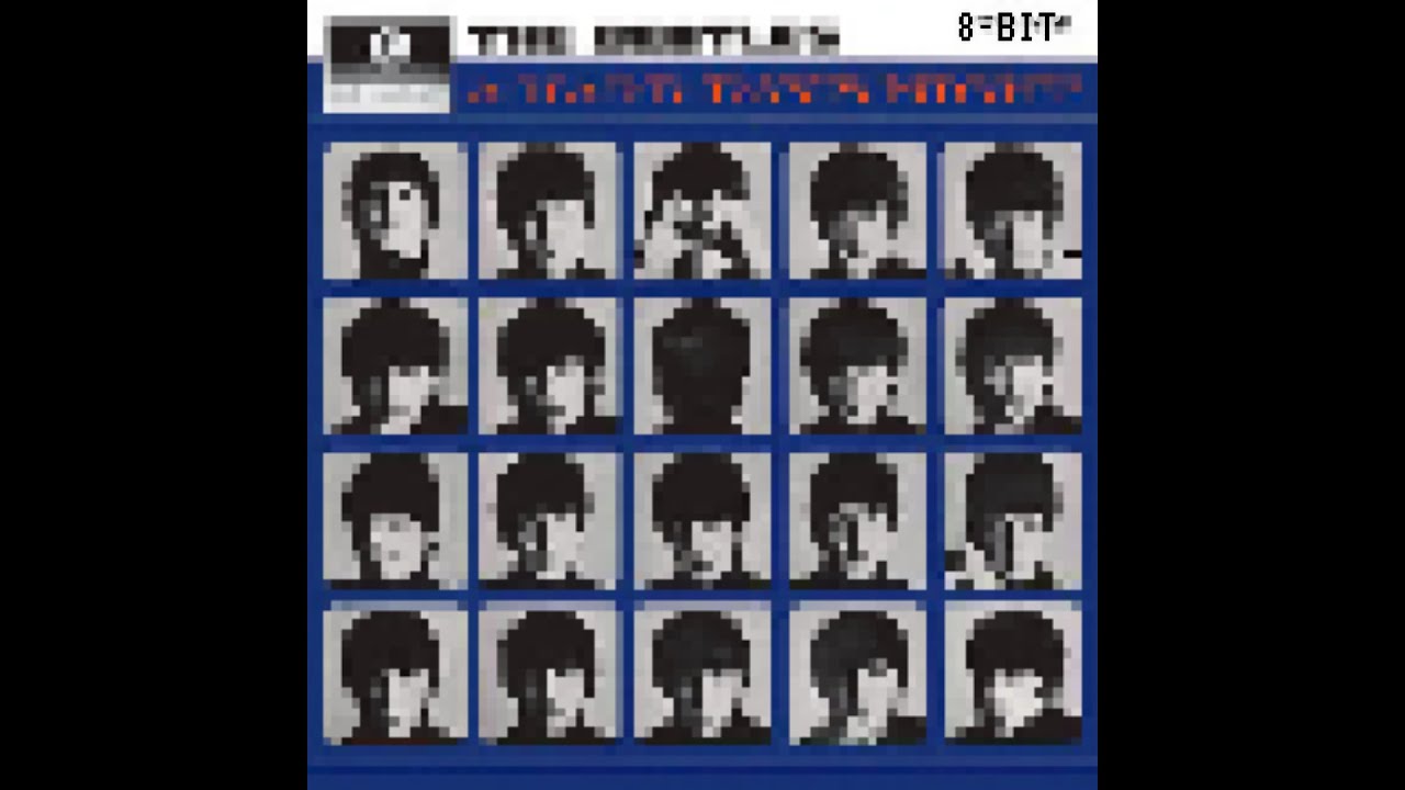 The 8-Bit Beatles - A Hard Day's Night (Remastered)