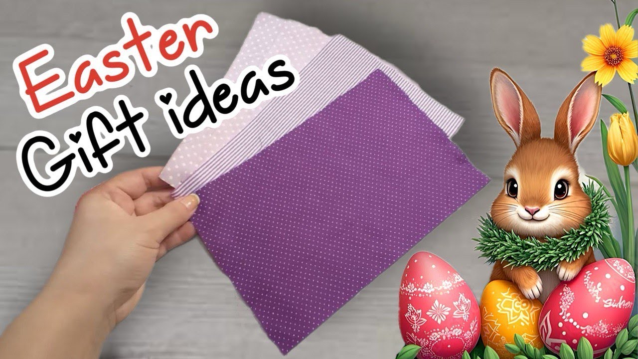 EASTER SEWING CRAFTS FOR GIFT | IDEAS FOR EASTER