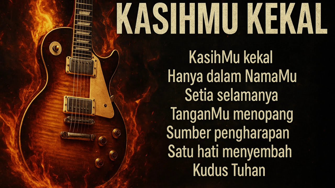 Lagu Rohani 2025 | Album Kasihmu Kekal(REMASTER 2025) | Video Lirik Lagu Rohani Terbaru