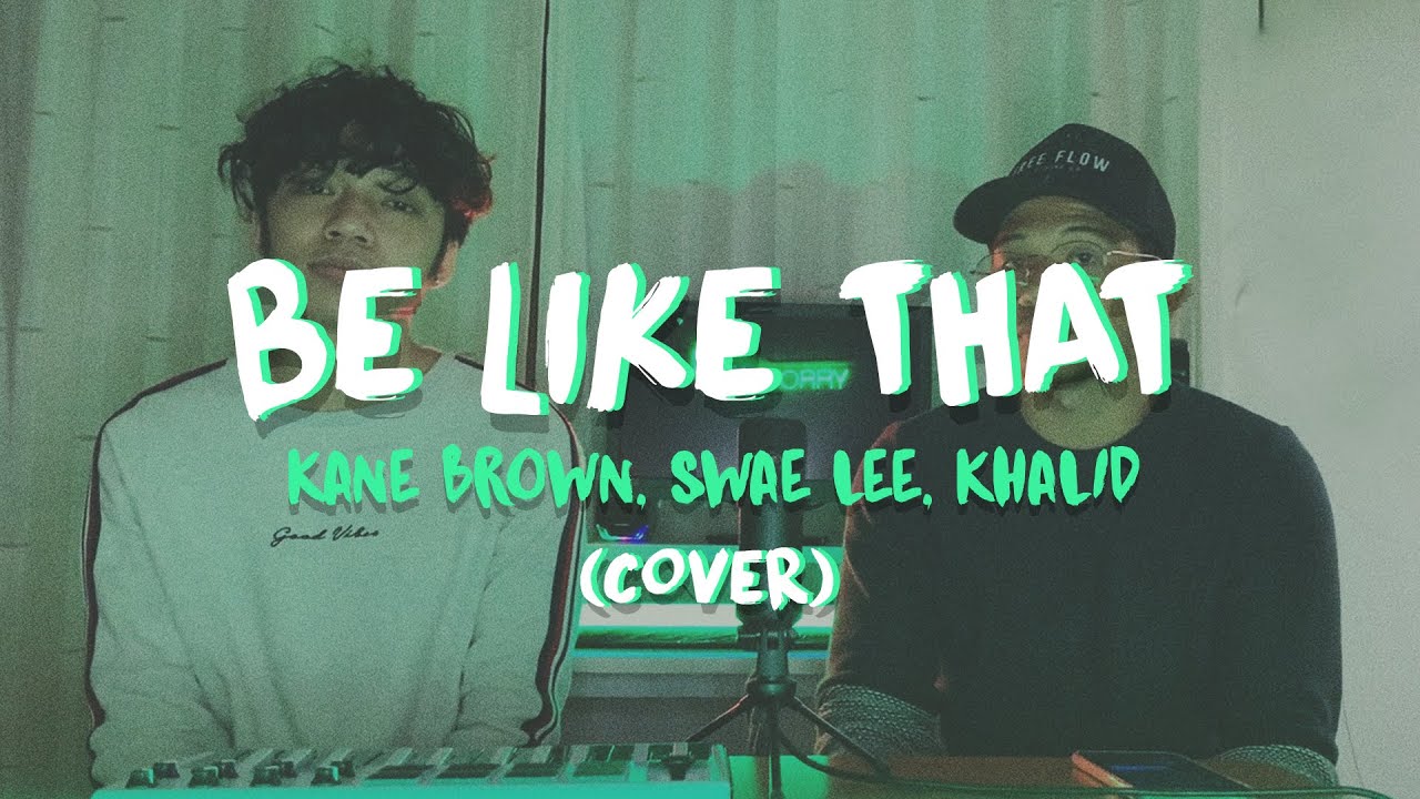 Be Like That - Kane Brown ft. Swae Lee & Khalid (Cover by JChris & Zidine Fernan)