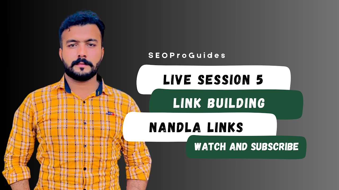 Live Session 5 | Link Building | Nandla Links |