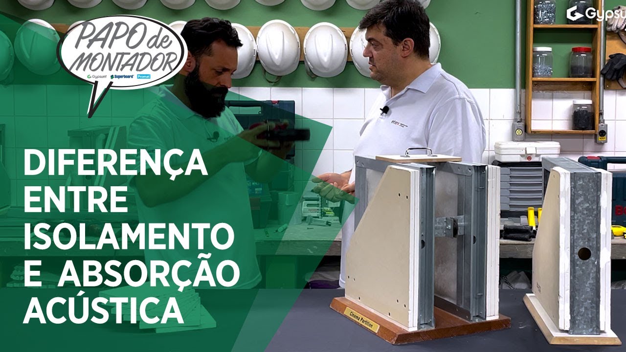 Diferença entre absorção acústica e isolamento acústico - Papo de Montador