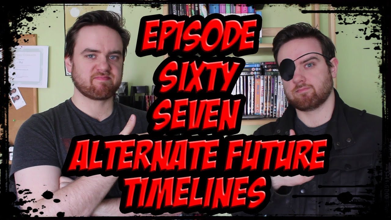 SO YOU'RE A SUPERHERO Episode 67 - Alternate Future Timelines