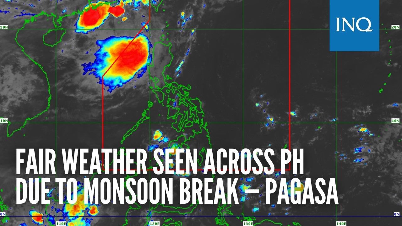 Fair weather seen across PH due to monsoon break &mdash; Pagasa