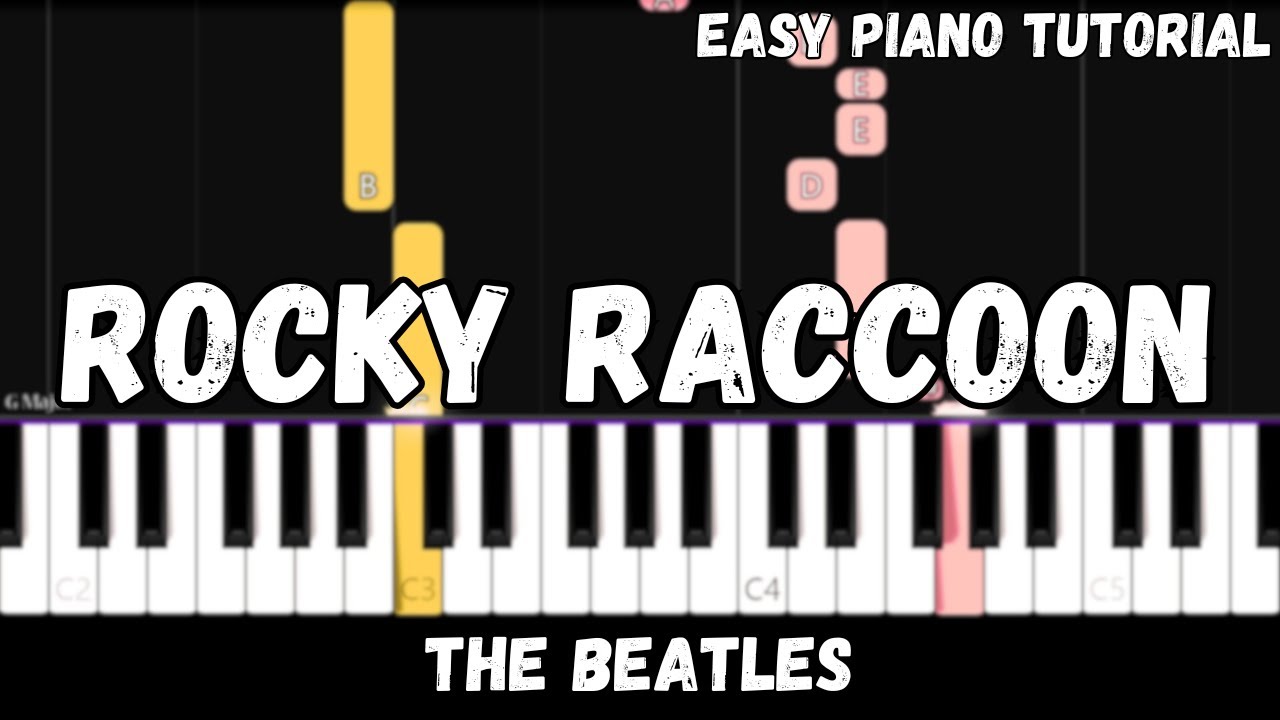 The Beatles - Rocky Raccoon (Easy Piano Tutorial)